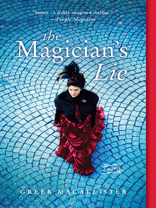 Title details for The Magician's Lie by Greer Macallister - Available